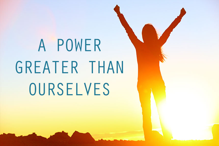 a-Power-greater-than-ourselves